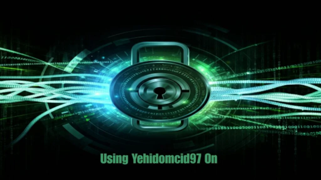 using yehidomcid97 on