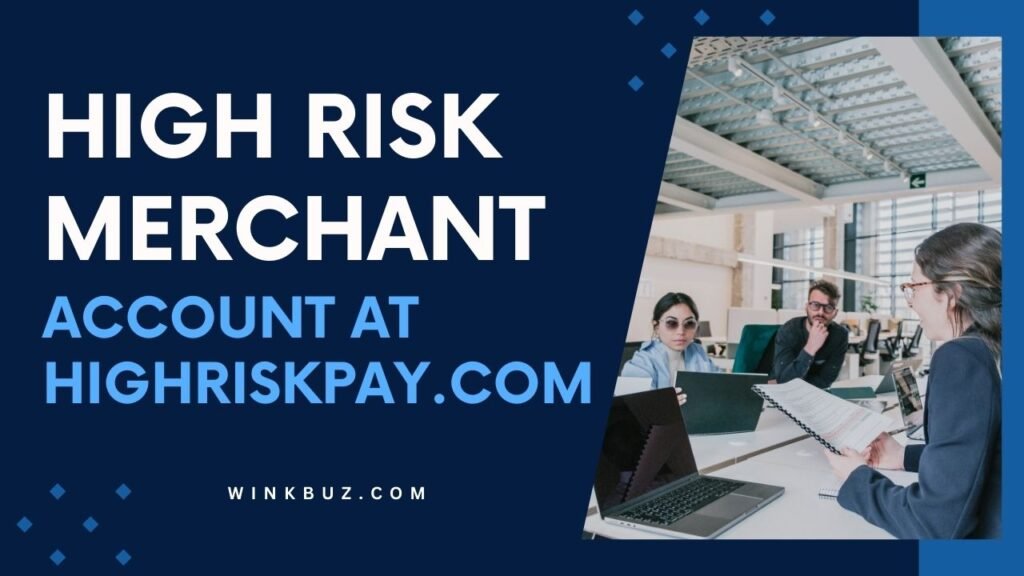 High Risk Merchant Account at HighRiskPay.com