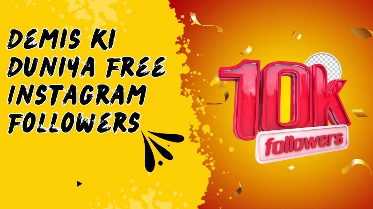 Demis ki Duniya: Boost Your Instagram Followers for Free