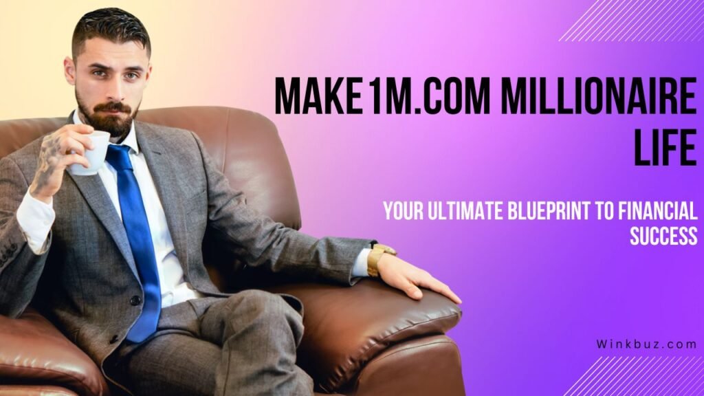 Make1m.com Millionaire Life