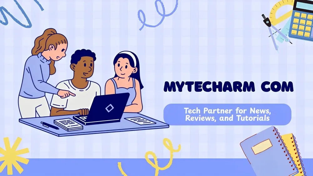 Mytecharm Com – Tech Partner for News, Reviews, and Tutorials