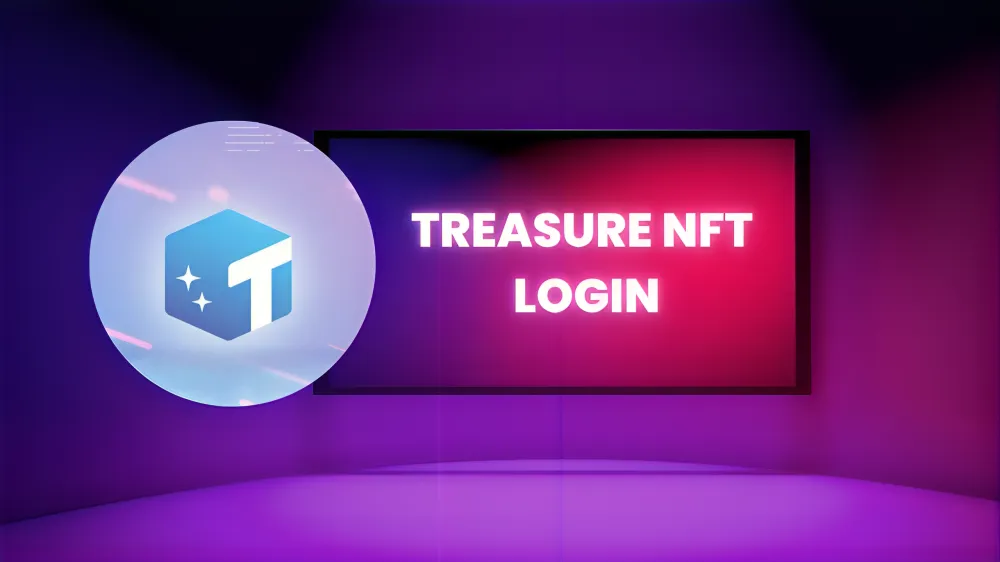 Treasure NFT Login Guide: Safe Access, Use & Real Features