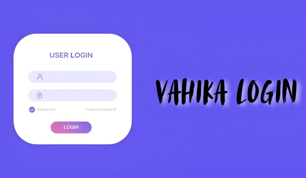 Vahika Login – Complete Guide to Vahika Kharsi, App Download & Features